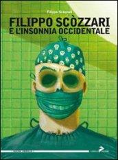 Fillippo Scozzari e l'insonnia occidentale