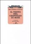 Il vento nel cespuglio di rose
