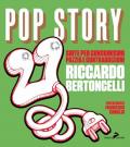 Pop story suite. Suite per consumismo, pazzia e contraddizioni