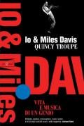 Io e Miles Davis. Vita e musica di un genio