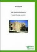 Arte islamica e Mediterraneo. Castelli, musica, maioliche