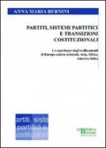 Partiti, sistemi partitici e transizioni costituzionali. Le esperienze degli ordinamenti di Europa centro orientale, Asia, Africa, America latina