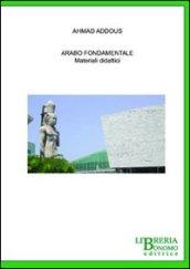Arabo fondamentale. Materiali didattici. Testo arabo a fronte