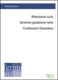 Riferimenti sulla funzione giudiziaria nelle Costituzioni Giacobine