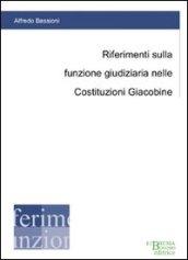 Riferimenti sulla funzione giudiziaria nelle Costituzioni Giacobine