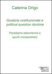 Giustizia costituzionale e political question doctrine. Paradigma statunitense e spunti comparatistici