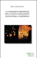 La tradizione medievale della Paippaladasamhita. Due ipotesi a confronto