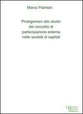 Prolegomeni allo studio del concetto di partecipazione esterna nelle società di capitali