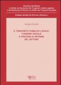 Il trasporto pubblico locale. Funzione sociale e processi di riforma del settore