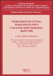 Problematiche attuali in materia di porti e di altre aree demaniali