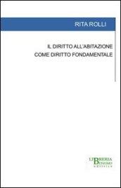 Il diritto all'abitazione come diritto fondamentale