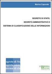 Segreto di Stato, segreto amministrativo e sistema di classificazione delle informazioni