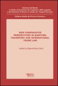 New comparative perspectives in maritime. Transport and international trade law