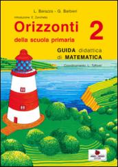 Orizzonti. Matematica. Per la Scuola elementare: 2