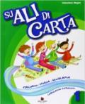 Su ali di carta. Per la 1ª classe elementare. Con e-book