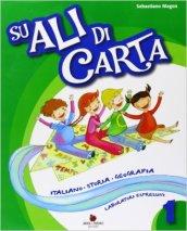 Su ali di carta. Per la 1ª classe elementare. Con e-book