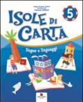 Isole di carta. Linguaggi. Per la 5ª classe elementare