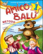 Amico Balù. Per la 1ª classe elementare. Con e-book