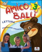 Amico Balù. Per la 3ª classe elementare. Con e-book