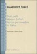 Così parlò Warren Buffett: lezioni per investire in Italia