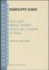 Così parlò Warren Buffett: lezioni per investire in Italia