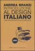 Introduzione al design italiano. Una modernità incompleta