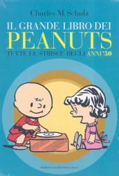 Il grande libro dei Peanuts. Tutte le strisce degli anni '50