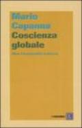 Coscienza globale. Oltre l'irrazionalità moderna