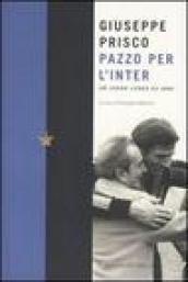 Pazzo per l'Inter