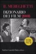 Il Mereghetti. Dizionario dei film 2008