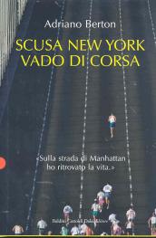 Scusa New York, vado di corsa