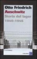 Auschwitz. Storia del lager 1940-1945