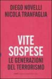 Vite sospese. Le generazioni del terrorismo