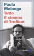 Tutto il cinema di Truffaut