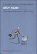 Nuovi padri? Mutamenti della paternità in Italia e in Europa