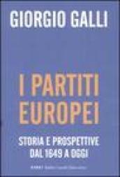 I partiti europei. Storia e prospettive dal 1649 a oggi