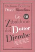 Lo zibaldone del Dottor Djembe. Con CD Audio