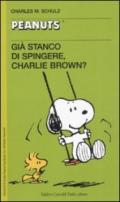 Già stanco di spingere, Charlie Brown?