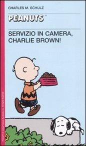 Servizio in camera, Charlie Brown!