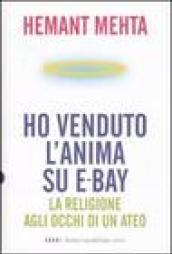 Ho venduto l'anima su eBay. La religione agli occhi di un ateo