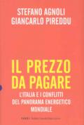 Il prezzo da pagare. L'Italia e i conflitti del panorama energetico mondiale