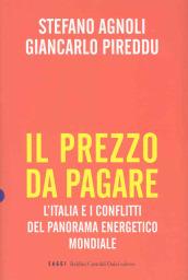 Il prezzo da pagare. L'Italia e i conflitti del panorama energetico mondiale