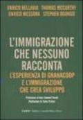 L'immigrazione che nessuno racconta. L'esperienza di Ghanacoop e l'immigrazione che crea sviluppo