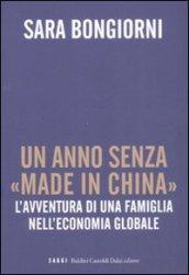 Anno senza «made in China». L'avventura di una famiglia nell'economia globale (Un)