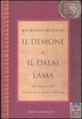 Demone e il Dalai Lama. Tra Tibet e Cina, mistica di un triplice omicidio (Il)