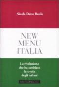 New menu Italia. La rivoluzione che ha cambiato la tavola degli italiani