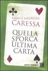 Quella sporca ultima carta