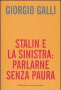 Stalin e la sinistra: parlarne senza paura