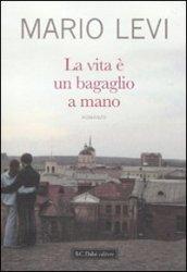 La vita è un bagaglio a mano