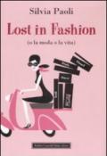 Lost in fashion (o la moda o la vita)